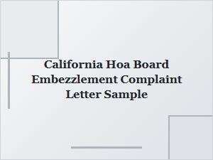 Sample Letter for Reporting Hoa Board Embezzlement in California