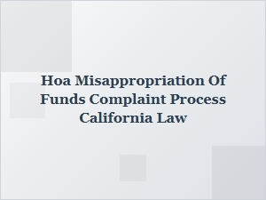 How to File a Hoa Fund Misuse Complaint Under California Law