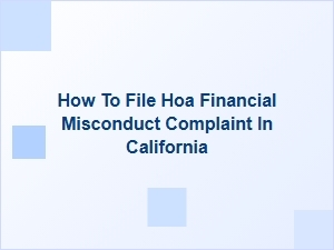 How to Report Hoa Financial Misconduct in California