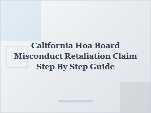 How to File a California Hoa Retaliation Claim Step by Step